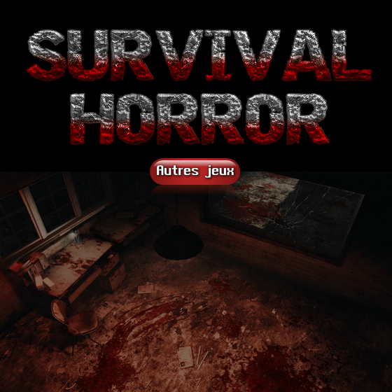 Autres Surival-Horror